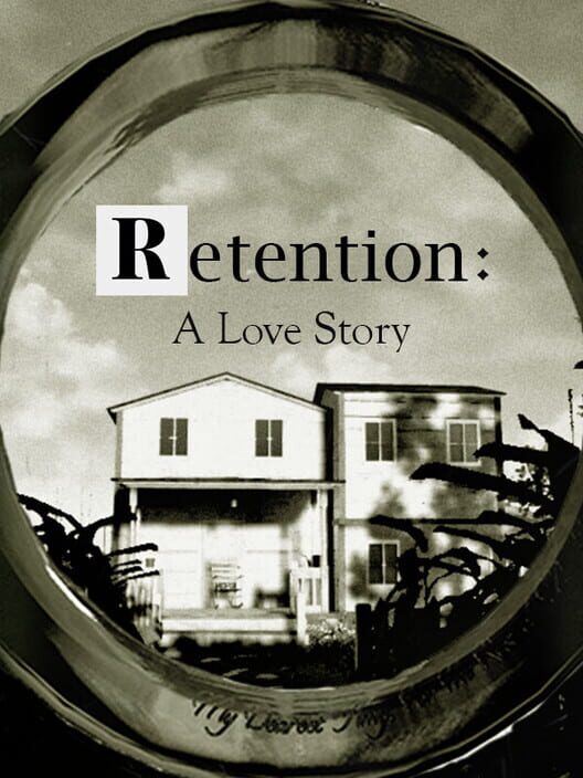 Retention: A Love Story