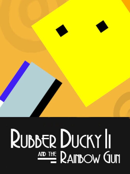 Rubber Ducky and the Rainbow Gun