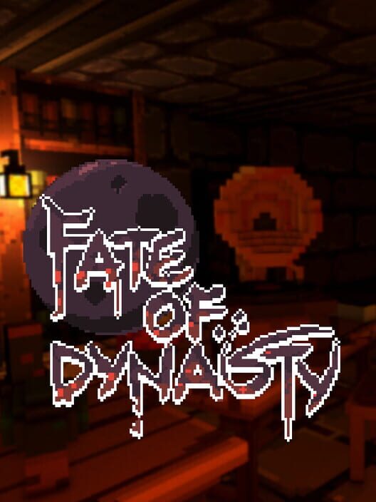 Fate of Dynasty