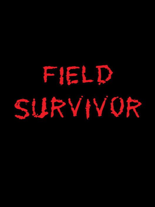 Field Survivor