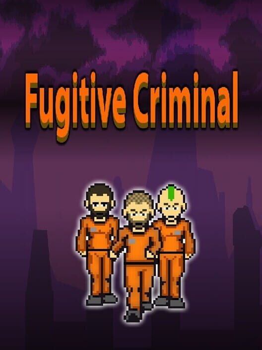 Fugitive Criminal