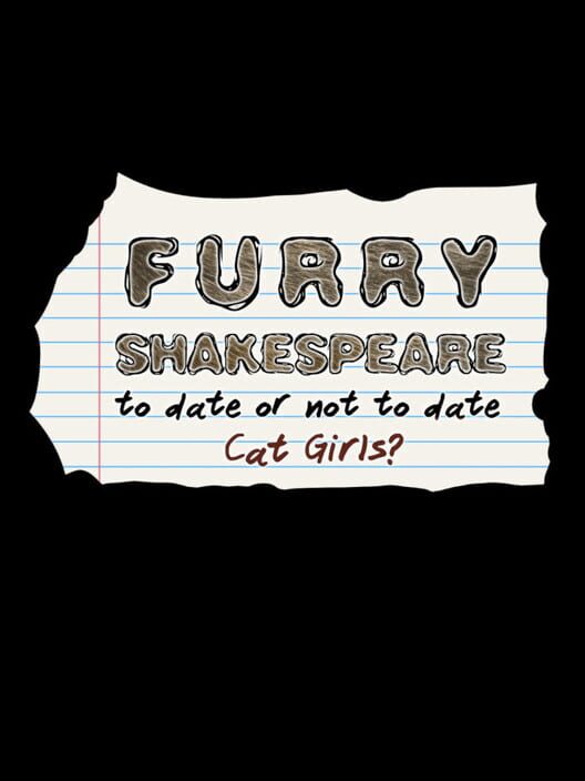 Furry Shakespeare: To Date or Not to Date Cat Girls?