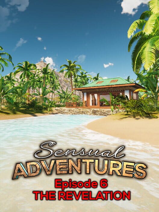 Sensual Adventures: Episode 6