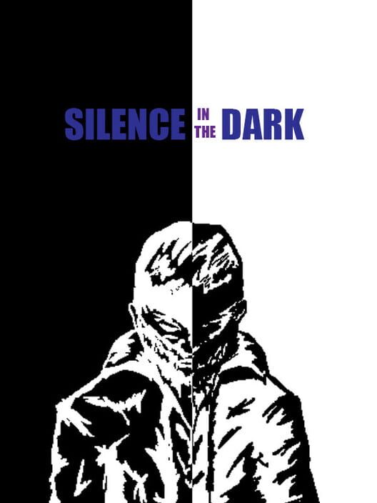 Silence in the Dark