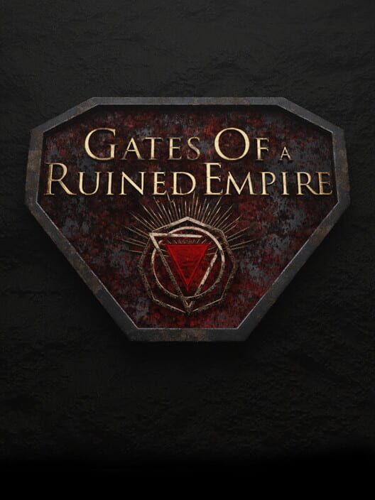 Gates of a Ruined Empire