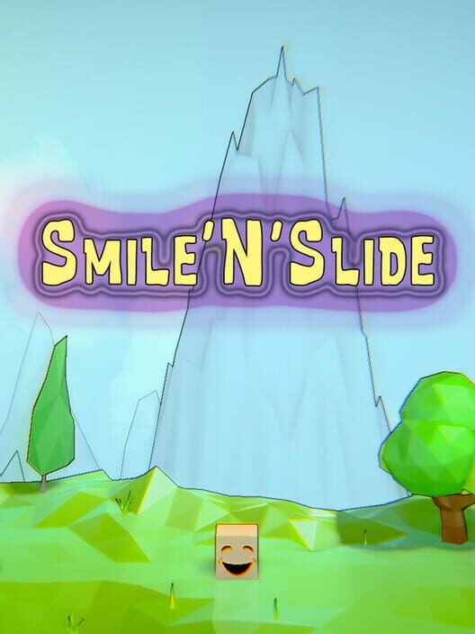 Smile'N'Slide