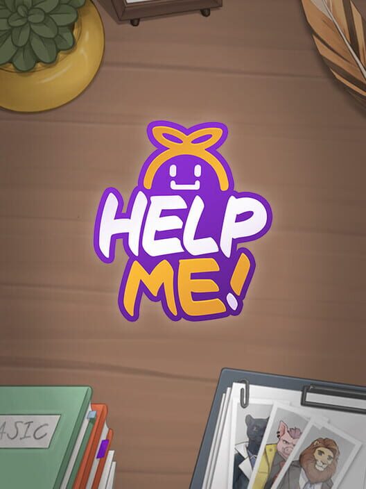 Help Me!
