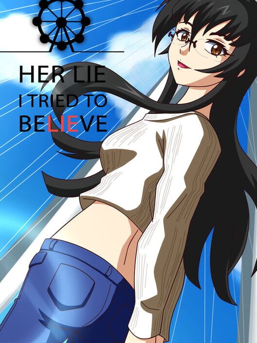 Her Lie I Tried to Believe