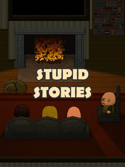Stupid Stories