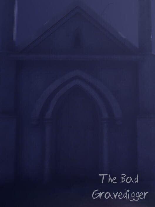 The Bad Gravedigger
