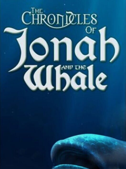 The Chronicles of Jonah and the Whale