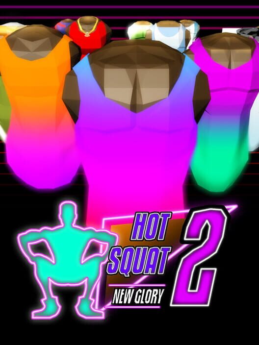 Hot Squat 2: New Glory
