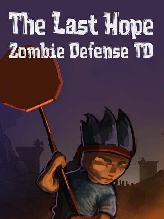 The Last Hope: Zombie Defense TD