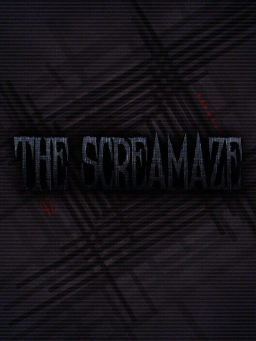 The ScreaMaze