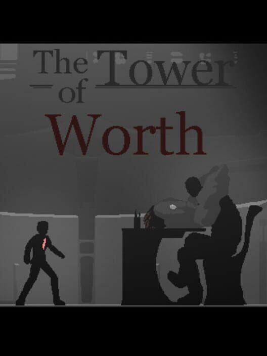 The Tower of Worth