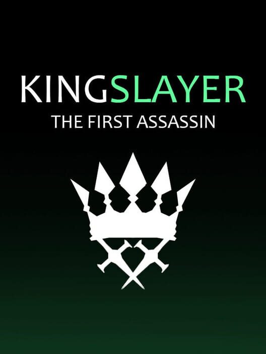Kingslayer: The First Assassin