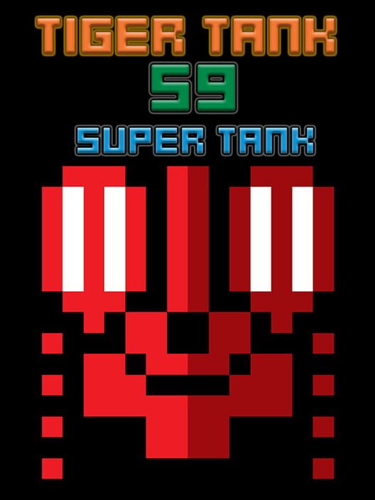 Tiger Tank 59 I Super Tank
