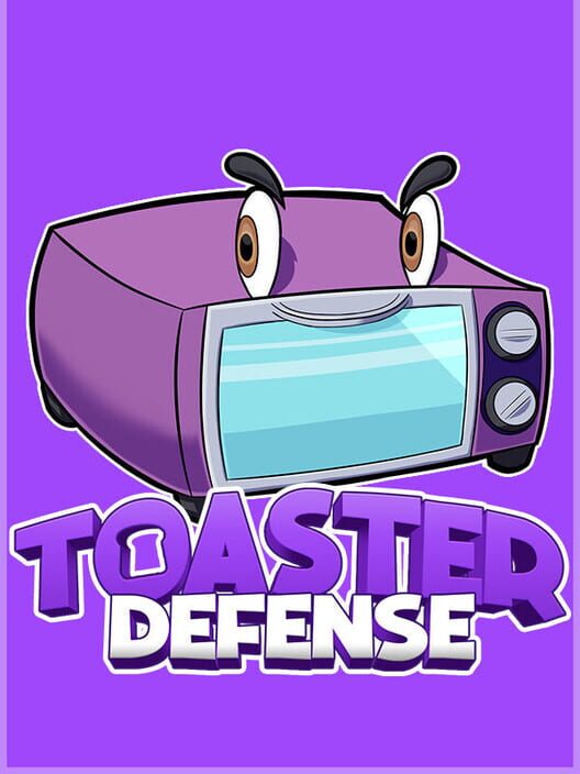 Toaster Defense
