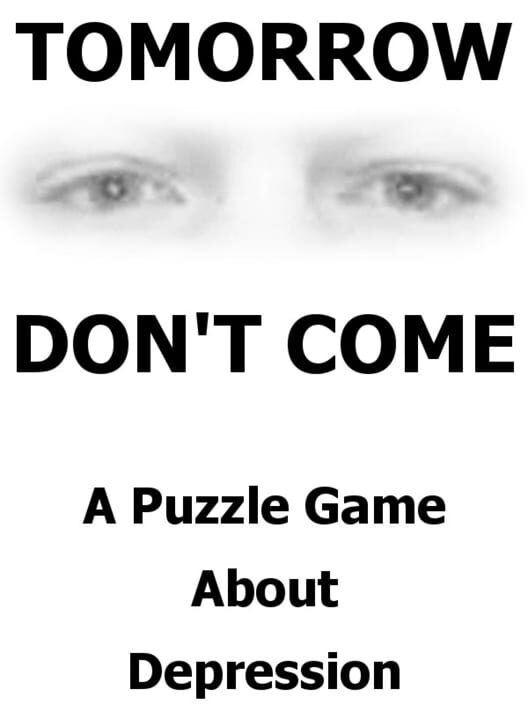 Tomorrow Don't Come