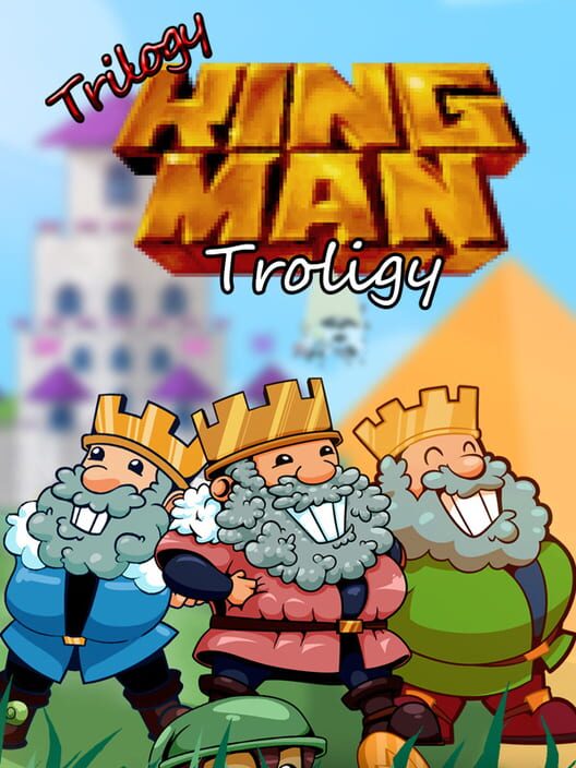 Trilogy King Man