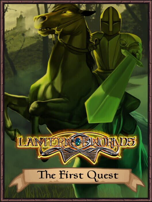 Lantern of Worlds - The First Quest
