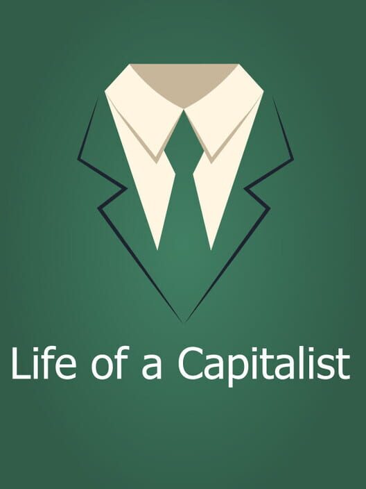 Life of a Capitalist