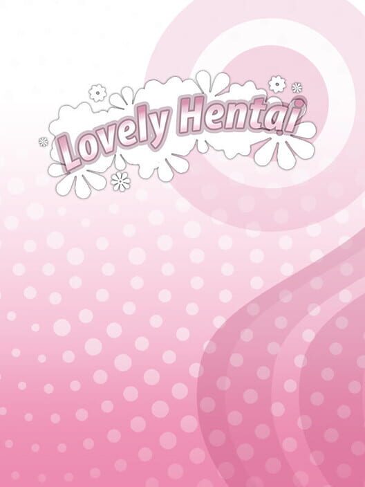 Lovely Hentai