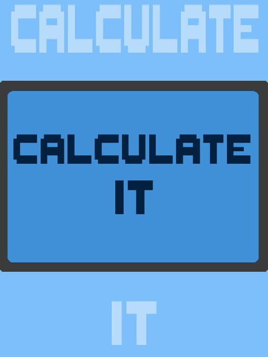 Calculate It!