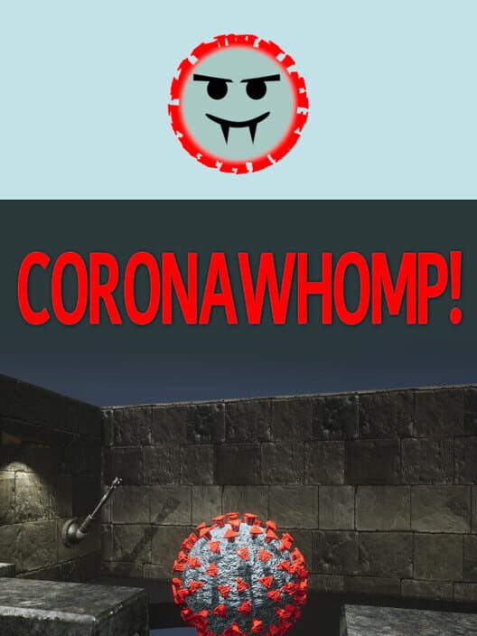 CoronaWhomp!