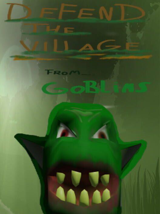 Defend the Village From Goblins