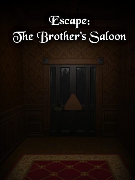 Escape: The Brother's Saloon