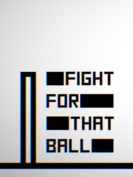 Fight for that Ball