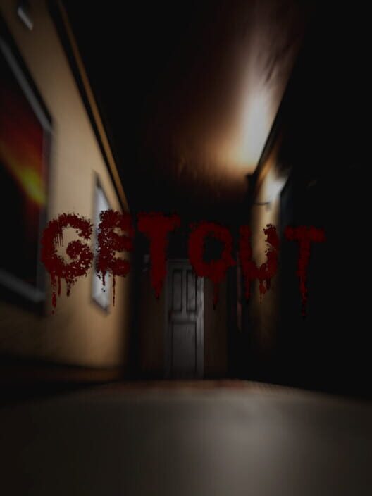 Get Out...