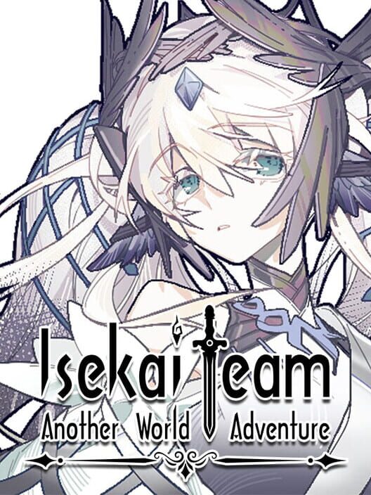 Isekai Team: Another World Adventure