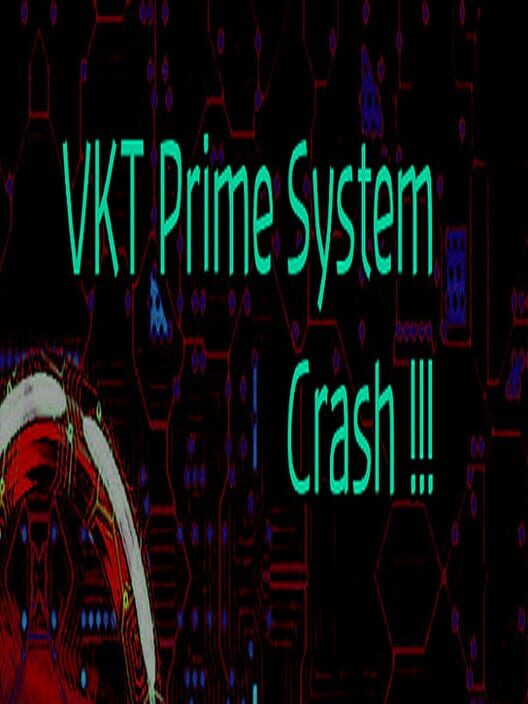 VKT Prime System Crash