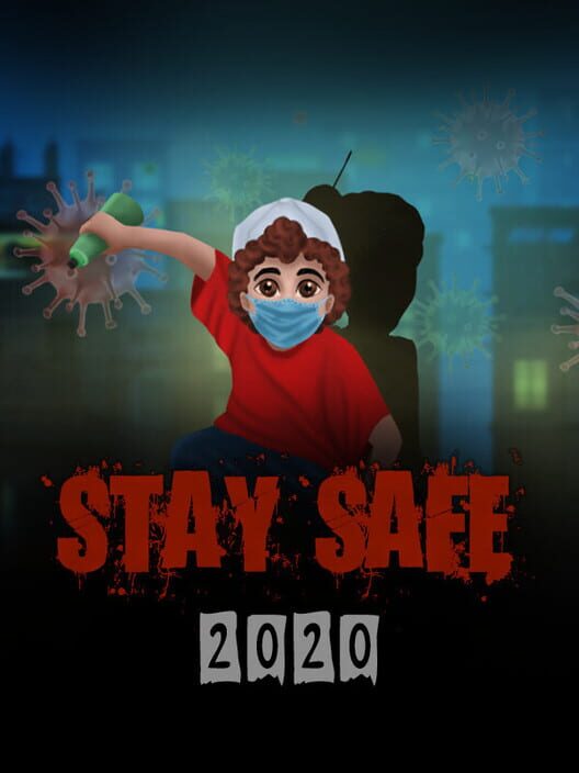 Stay Safe 2020