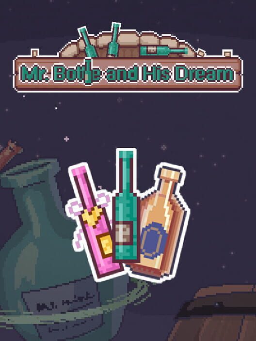 Mr.Bottle and His Dream