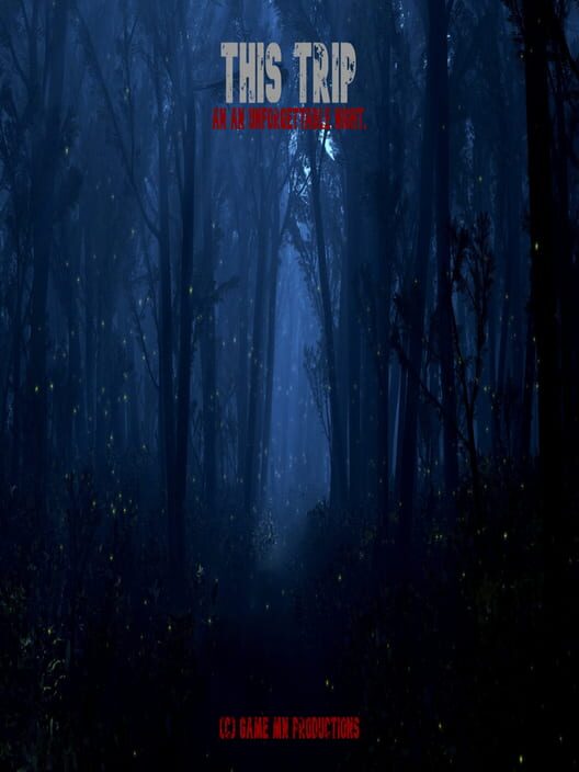 This Trip: Hunted in Forest