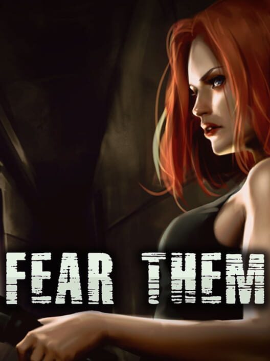 Fear Them