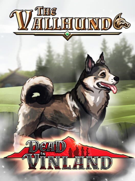 Dead In Vinland: The Vallhund