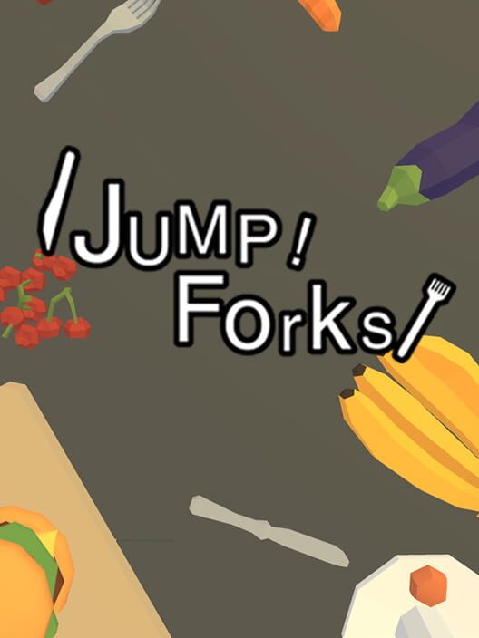 Jump! Fork!