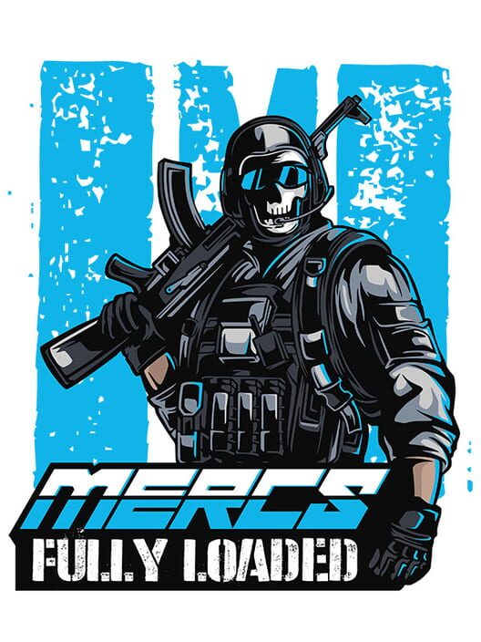 Mercs Fully Loaded
