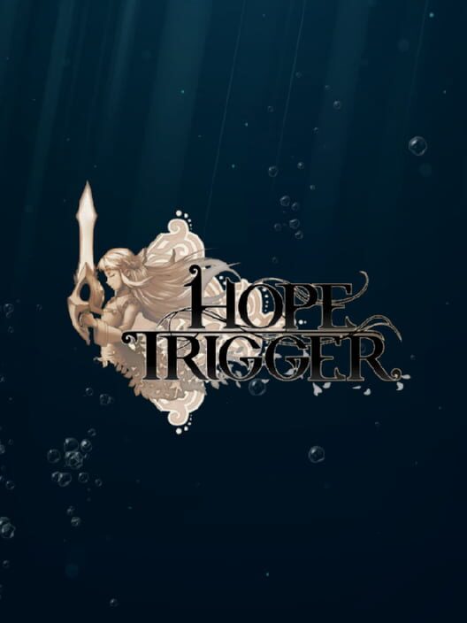 Hope Trigger
