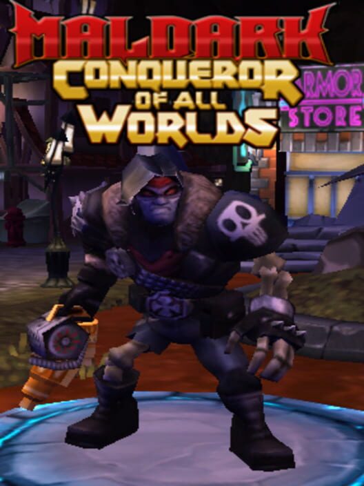 Maldark: Conqueror of All Worlds