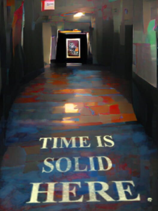 Time is Solid Here
