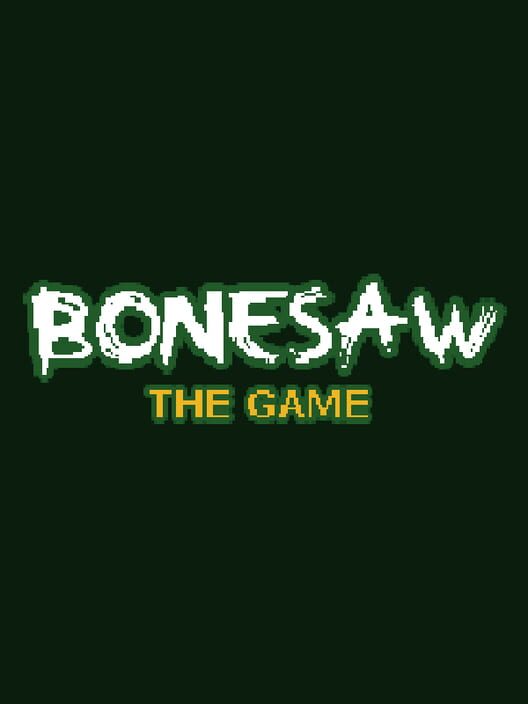 Bonesaw: The Game