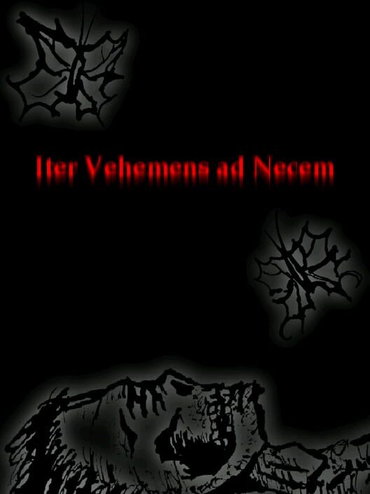 Iter Vehemens Ad Necem