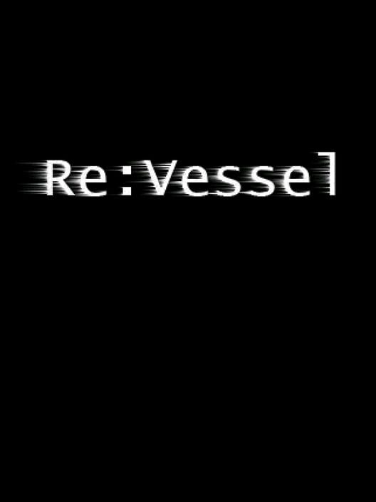 Re:Vessel
