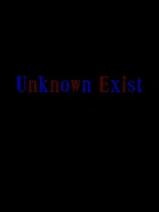 Unknown Exist