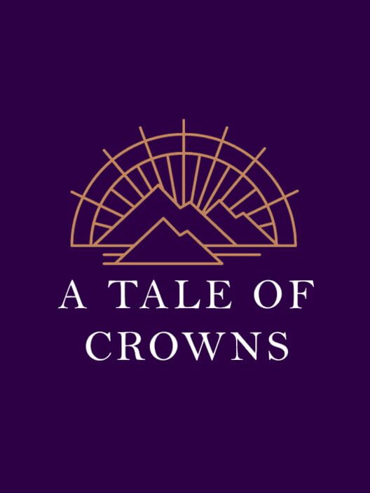 A Tale of Crowns